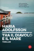 Copertina libro <b>Tra il diavolo e il mare<br></b>(titolo originale o altro titolo: <i>Mellan djavulen och havet</i>)