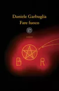 Copertina libro <b>Fare fuoco</b>
