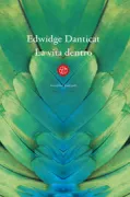 Copertina libro <b>La vita dentro<br></b>(titolo originale o altro titolo: <i>Everything inside</i>)