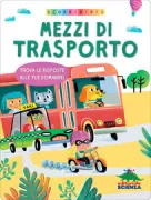 Copertina libro <b>Mezzi di trasporto<br></b>(titolo originale o altro titolo: <i>Step by step : questions and answers on the road</i>)