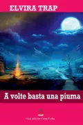 Copertina libro A VOLTE BASTA UNA PIUMA