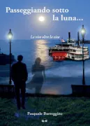 Copertina libro <b>Passeggiando sotto la luna ..</b>