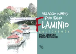 Copertina libro <b>Villaggio olimpico, Foro Italico, Flaminio</b>