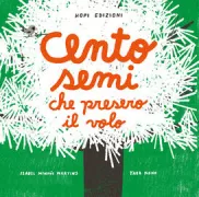 Copertina libro <b>Cento semi che presero il volo<br></b>(titolo originale o altro titolo: <i>Cem sementes que voaram</i>)