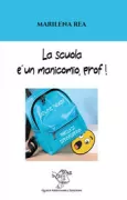 Copertina libro <b>La scuola è un manicomio, prof!</b>