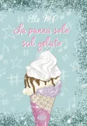 Copertina libro La panna solo sul gelato
