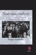 Copertina libro <b>Non nasconderti, sotto il palco e dentro le canzoni dei Denovo</b>