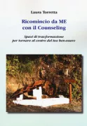 Copertina libro <b>Ricomincio da ME con il counseling</b>