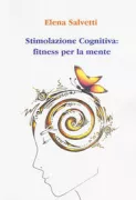 Copertina libro <b>Stimolazione cognitiva: fitness per la mente</b>