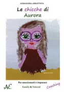 Copertina libro <b>Le chicche di Aurora</b>