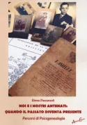 Copertina libro <b>Noi e i nostri antenati: quando il passato diventa presente</b>