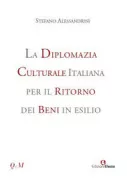 Copertina libro <b>La diplomazia culturale italiana per il ritorno dei beni in esilio</b>
