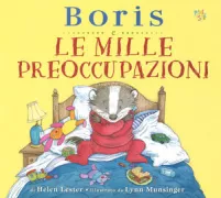 Copertina libro <b>Boris e le mille preoccupazioni<br></b>(titolo originale o altro titolo: <i>Boris and the Worrisome Wakies</i>)