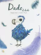 Copertina libro <b>Dado il dodo<br></b>(titolo originale o altro titolo: <i>Dédé le dodo</i>)