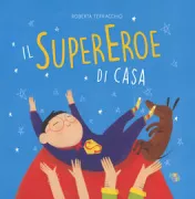Copertina libro <b>Il supereroe di casa</b>