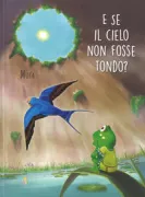 Copertina libro <b>E se il cielo non fosse tondo?<br></b>(titolo originale o altro titolo: <i>Et si le ciel n'était pas rond?</i>)