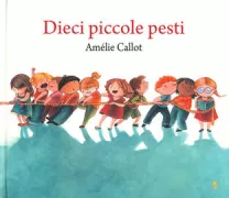 Copertina libro <b>Dieci piccole pesti<br></b>(titolo originale o altro titolo: <i>Dix petits garnements</i>)