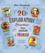 Copertina libro <b>20 esploratori straordinari che hanno cambiato il mondo</b>