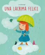 Copertina libro <b>Una lacrima felice</b>