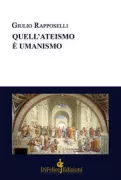 Copertina libro <b>Quell'ateismo è umanismo</b>