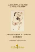 Copertina libro <b>Ti dico ora come ho smesso di morire</b>