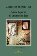 Copertina libro <b>Dentro la pausa di una musica jazz</b>