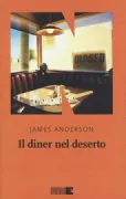 Copertina libro <b>Il diner nel deserto<br></b>(titolo originale o altro titolo: <i>The never-open desert diner</i>)