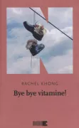Copertina libro <b>Bye bye vitamine!<br></b>(titolo originale o altro titolo: <i>Goodbye, vitamin</i>)