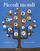 Copertina libro <b>Piccoli mondi<br></b>(titolo originale o altro titolo: <i>Les petits mondes</i>)