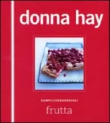 Copertina libro <b>Frutta<br></b>(titolo originale o altro titolo: <i>Donna Hay fruit</i>)