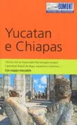 Copertina libro <b>Yucatan e Chiapas<br></b>(titolo originale o altro titolo: <i>Yucatan & Chiapas</i>)
