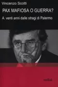 Copertina libro <b>Pax mafiosa o guerra?</b>