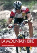 Copertina libro <b>La mountain bike: tecnica e allenamento</b>