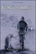 Copertina libro <b>Butta giù le caramelle</b>