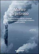 Copertina libro <b>Morire di petrolio</b>