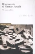 Copertina libro <b>Il Novecento di Hannah Arendt</b>