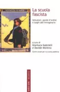 Copertina libro <b>La scuola fascista</b>