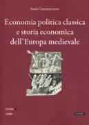 Copertina libro <b>Economia politica classica e storia economica dell'Europa medievale</b>