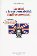Copertina libro <b>La crisi e le responsabilità degli economisti</b>