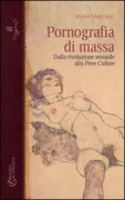 Copertina libro <b>Pornografia di massa</b>