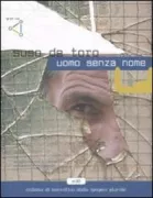 Copertina libro <b>Uomo senza nome<br></b>(titolo originale o altro titolo: <i>Home sen nome</i>)