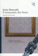 Copertina libro <b>Il testamento dei fiumi<br></b>(titolo originale o altro titolo: <i>Camí de sirga</i>)