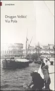Copertina libro <b>Via Pola<br></b>(titolo originale o altro titolo: <i>Via Pula</i>)