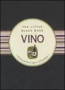 Copertina libro <b>Vino<br></b>(titolo originale o altro titolo: <i>The little black book of wine. -</i>)