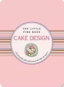 Copertina libro CAKE DESIGN. PICCOLA GUIDA ALLA REALIZZA
