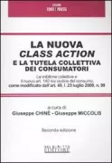 Copertina libro <b>La nuova class action e la tutela collettiva dei consumatori</b>