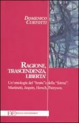 Copertina libro <b>Ragione, trascendenza, libertà. Un'ontologia del limite e della forma: Martinetti, Jaspers, Hersch, Pareyson</b>