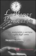 Copertina libro <b>La madre distratta</b>
