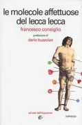 Copertina libro <b>Le molecole affettuose del lecca lecca</b>