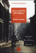 Copertina libro <b>Sulla rotta dei ribelli</b>